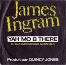 7inch Vinyl Single - James Ingram En Duo Avec Michael McDonald - Yah Mo B There