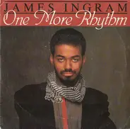 James Ingram - One More Rhythm