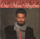 7inch Vinyl Single - James Ingram - One More Rhythm