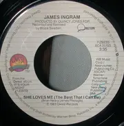 James Ingram - She Loves Me (The Best That I Can Be)