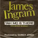7inch Vinyl Single - James Ingram With Michael McDonald - Yah Mo B There