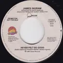 7inch Vinyl Single - James Ingram - Never Felt So Good - Allied Pressing