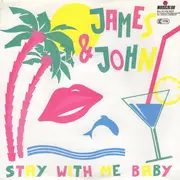 7inch Vinyl Single - James & John - Stay With Me Baby