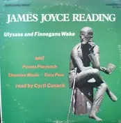 James Joyce - James Joyce Reading: Ulysses and Finnegans Wake