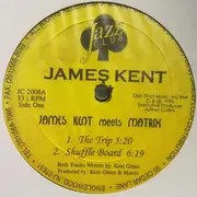 12inch Vinyl Single - James Kent Meets Matrix - The Trip - still sealed