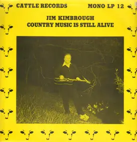 James Kimbrough - Jim Kimbrough Country Music Is Still Alive