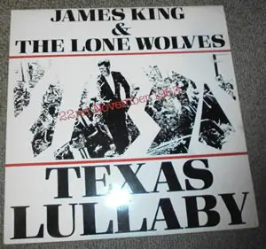 James King And The Lonewolves - Texas Lullaby