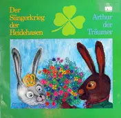 James Krüss - Der Sängerkrieg Der Heidehasen / Arthur Der Träumer