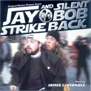 CD - James L. Venable - Jay And Silent Bob Strike Back (Original Motion Picture Score)