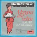 7inch Vinyl Single - James Last - Morgens Um Sieben Ist Die Welt Noch In Ordnung