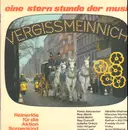 LP - James Last / Freddy Quinn a.o. - Vergiss Mein Nicht - Eine Sternstunde Der Musik - gatefold
