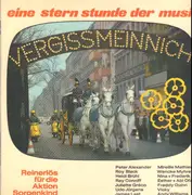 LP - James Last / Freddy Quinn a.o. - Vergiss Mein Nicht - Eine Sternstunde Der Musik - gatefold