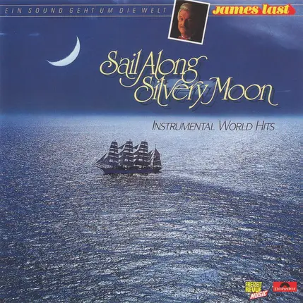 James Last - Sail Along Silv'Ry Moon (Instrumental World Hits)
