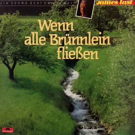 James Last - Wenn Alle Brünnlein Fließen