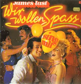 James Last - Wir Wollen Spass! - Sing mit