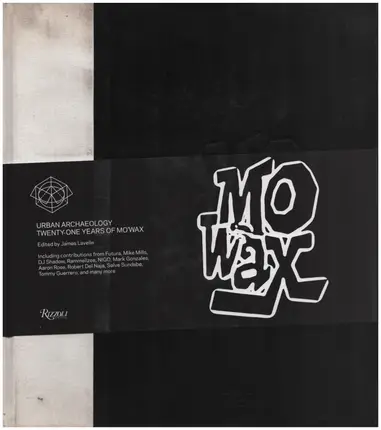James Lavelle - Urban Archaeology: Twenty-One Years of Mo'Wax