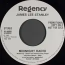 7inch Vinyl Single - James Lee Stanley - Midnight Radio