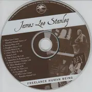 CD - James Lee Stanley - Freelance Human Being