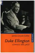 James Lincoln Collier - Duke Ellington. Genius des Jazz
