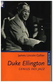 James Lincoln Collier - Duke Ellington. Genius des Jazz