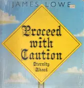 James Lowe - Proceed With Caution