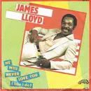 7inch Vinyl Single - James Lloyd - He will never love you (like I do)/Dancing on townsquare