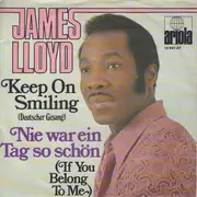 7inch Vinyl Single - James Lloyd - Keep On Smiling (Deutscher Gesang) / Nie War Ein Tag So Schön (If You Belong To Me)