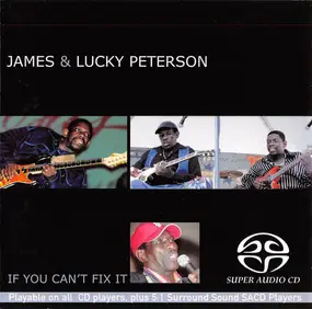 James & Lucky Peterson - If You Can't Fix It
