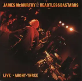 James McMurtry - Live in Aught-Three