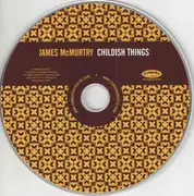 CD - James McMurtry - Childish Things