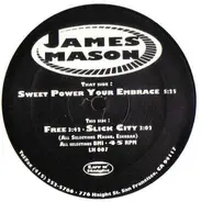 James Mason - Sweet Power Your Embrace