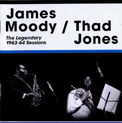 James Moody / Thad Jones - The Legendary 1963-64 Sessions