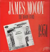 James Moody - The Moody Story