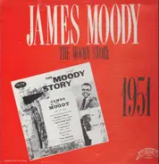 James Moody - The Moody Story