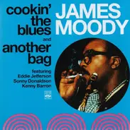 James Moody - Cookin' The Blues And Another Bag