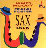 James Moody / Frank Foster - Sax Talk