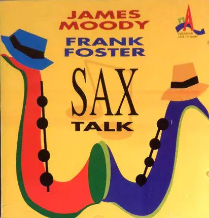 James Moody / Frank Foster - Sax Talk