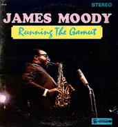 James Moody - Running the Gamut