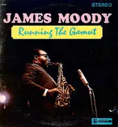 James Moody - Running the Gamut