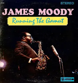 James Moody - Running the Gamut