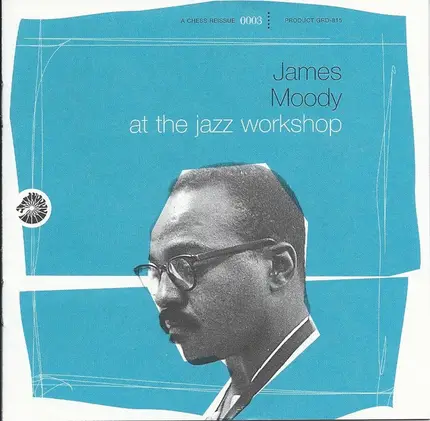 James Moody - At the Jazz Workshop