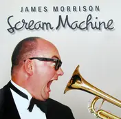 James Morrison - Scream Machine
