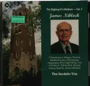 James Niblock - The Making of a Medium, Vol. 7