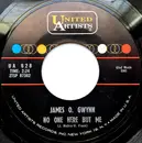 7inch Vinyl Single - James O'Gwynn - No One Here But Me / There's A Heartache Following Me