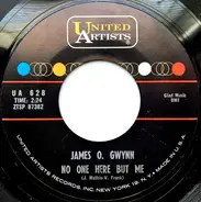 James O'Gwynn - No One Here But Me / There's A Heartache Following Me