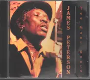 James Peterson - Too Many Knots