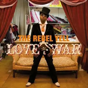 The Rebel Yell - Love & War