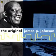 James Price Johnson - The Original James P. Johnson