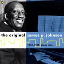 CD - James Price Johnson - The Original James P. Johnson (1942-1945: Piano Solos)