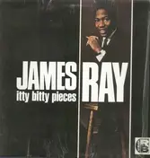 James Ray - Itty bitty pieces